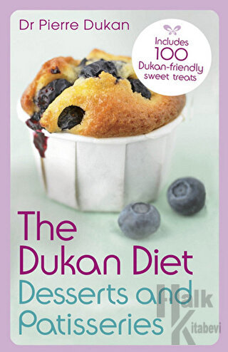 The Dukan Diet Desserts and Patisseries - Halkkitabevi