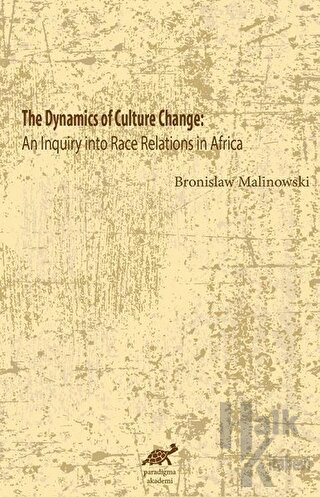 The Dynamics Of Culture Change - Halkkitabevi