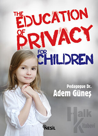 The Education Of Privacy For Children - Halkkitabevi