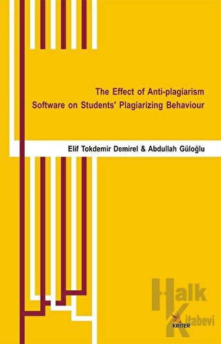 The Effect of Anti-plagiarism Software on Students’ Plagiarizing Behaviour