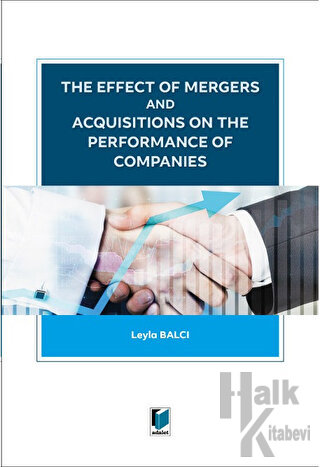 The Effect of Mergers and Acquisitions on The Performance of Companies