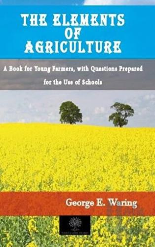 The Elements of Agriculture - Halkkitabevi