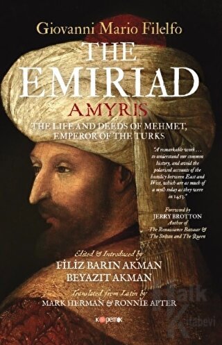 The Emiriad The Life And Deeds Of Mehmet, Emperor Of The Turks - Halkk
