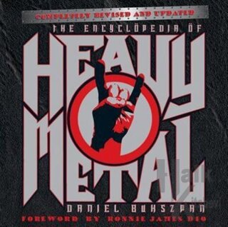 The Encyclopedia of Heavy Metal: Completely Revised and Updated - Halk