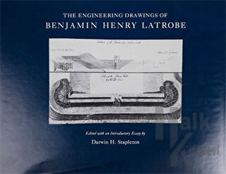 The Engineering Drawings of Benjamin Henry Latrobe (Ciltli)