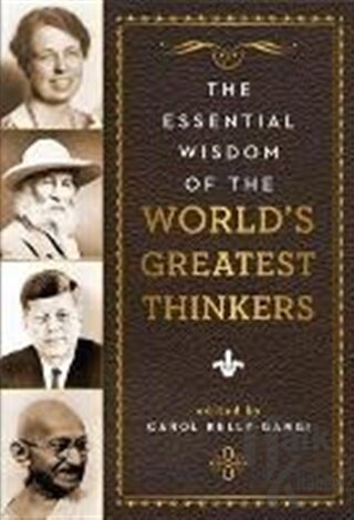 The Essential Wisdom of the World's Greatest Thinkers (Ciltli)