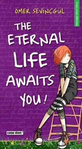 The Eternal Life Awaits You! - Halkkitabevi