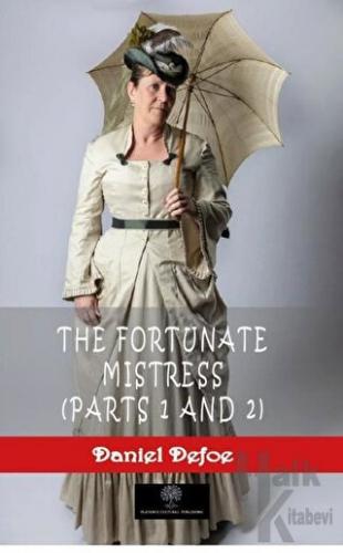 The Fortunate Mistress (Parts 1 and 2) - Halkkitabevi