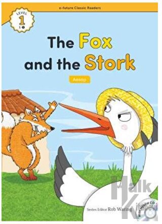 The Fox and the Stork +Hibrit CD'si (eCR Seviye 1) - Halkkitabevi