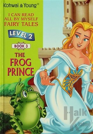 The Frog Prince Level 2 - Book 3 (Ciltli) - Halkkitabevi