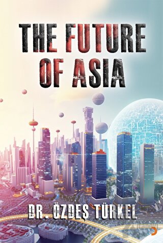 The Future Of Asia - Halkkitabevi