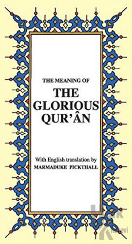 The Glorious Qur’an İngilizce Kuran-ı Kerim Tercümesi (Karton Kapak, İ