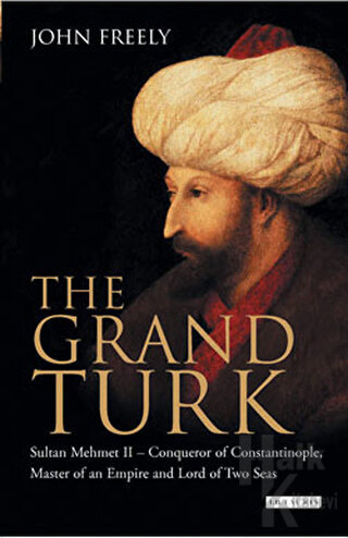 The Grand Turk (Ciltli) - Halkkitabevi