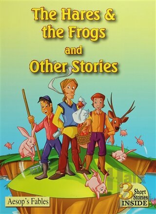 The Hares & The Frogs and Other Stories