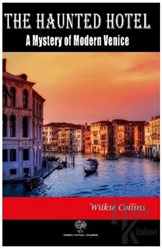 The Haunted Hotel: A Mystery of Modern Venice - Halkkitabevi