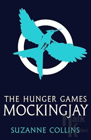The Hunger Games Mockingjay - Halkkitabevi