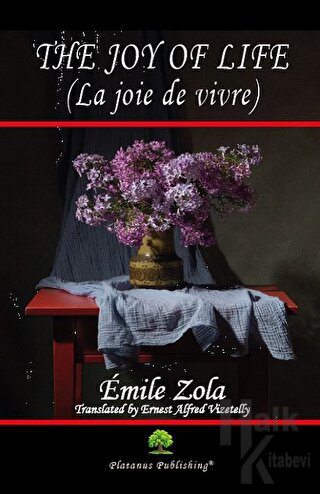 The Joy of Life (La joie de vivre) - Emile Zola Halkkitabevi