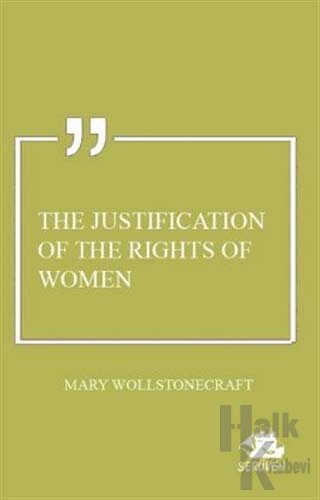 The Justification of the Rights of Women - Halkkitabevi