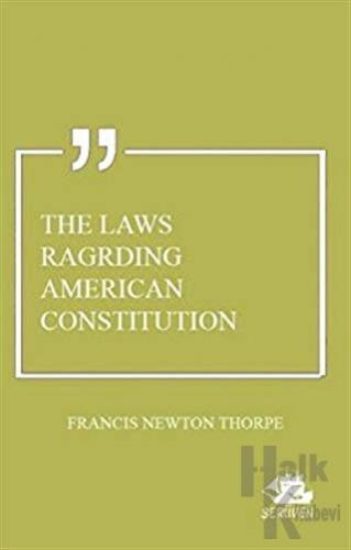 The Laws Ragrding American Constitution - Halkkitabevi