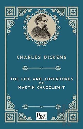 The Life And Adventures Of Martin Chuzzlewitt