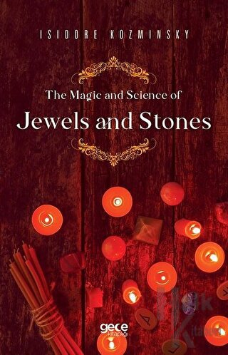 The Magic and Science of Jewels and Stones - Halkkitabevi