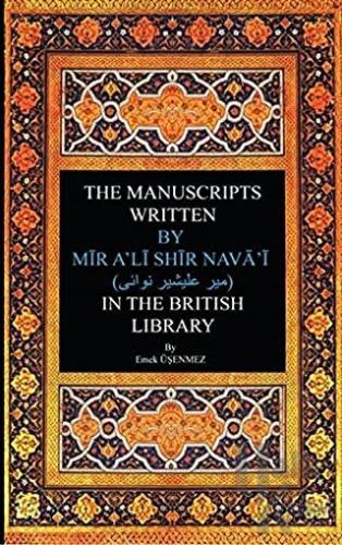 The Manuscripts Written By Mir A'li Shir Neva'i in The British Library