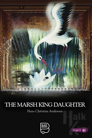 The Marsh King Daughter - Halkkitabevi
