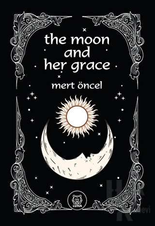 The Moon and Her Grace - Halkkitabevi
