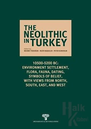 The Neolithic in Turkey (Ciltli) - Halkkitabevi