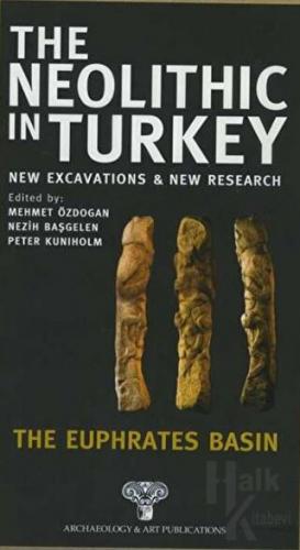 The Neolithic in Turkey - The Euphrates Basin / Volume 2 (Ciltli)