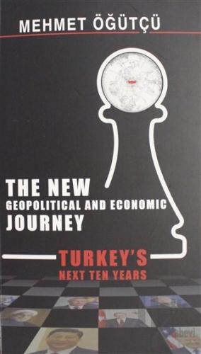 The New Geopolitical and Economic Journey - Halkkitabevi