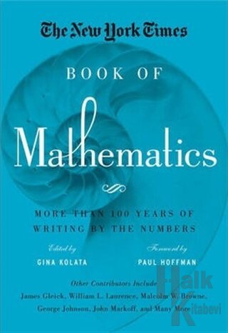 The New York Times Book of Mathematics: More Than 100 Years of Writing by the Numbers (Ciltli)