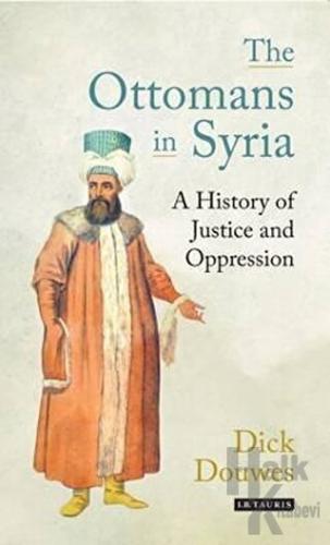 The Ottomans in Syria - Halkkitabevi