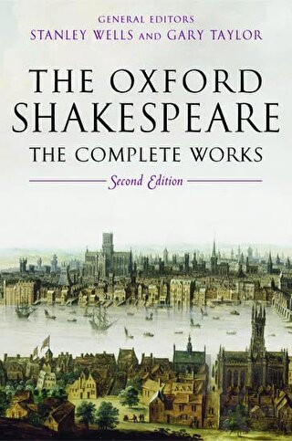 The Oxford Shakespeare The Complete Works (Ciltli)
