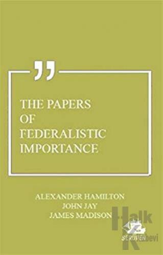 The Papers of Federalistic Importance - Halkkitabevi