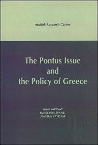 The Pontus Issue and The Policy of Greece (Ciltli) - Halkkitabevi