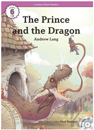 The Prince and the Dragon +CD (eCR Level 6) - Halkkitabevi