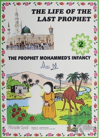 The Prophet Mohammed's Infacy - The Life Of The Last Prophet 2