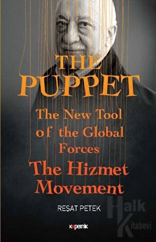 The Puppet - The New Tool of the Global Forces The Hizmet Movement
