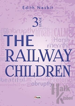 The Railway Children Stage 3 - Edith Nesbit -Halkkitabevi