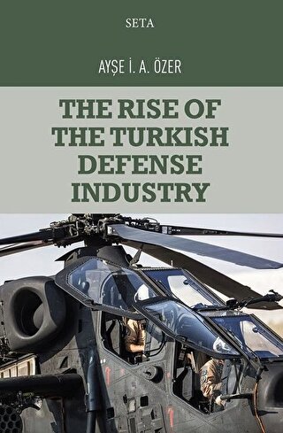The Rise of the Turkish Defense Industry - Halkkitabevi