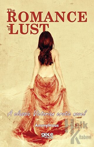 The Romance of Lust - A Classic Victorian Erotic Novel - Halkkitabevi