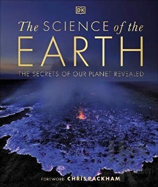 The Science of the Earth: The Secrets of Our Planet Revealed - Halkkit