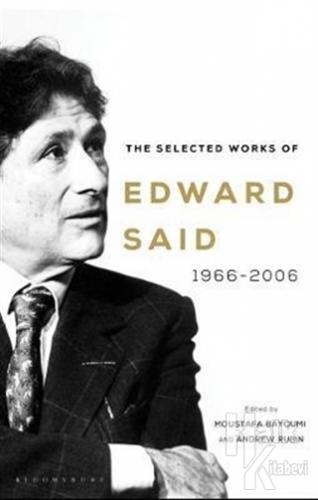 The Selected Works of Edward Said 1966-2006 - Halkkitabevi