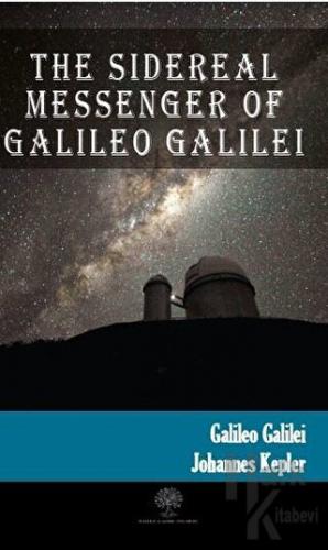 The Sidereal Messenger of Galileo Galilei - Halkkitabevi