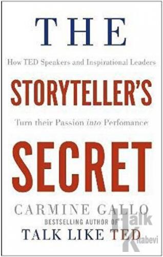 The Storyteller's Secret: How TED Speakers - Halkkitabevi
