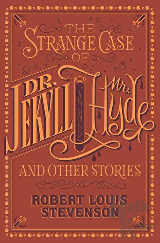 The Strange Case of Dr. Jekyll and Mr. Hyde and Other Stories - Halkki