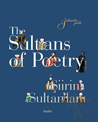 The Sultans of Poetry - Şiirin Sultanları (Ciltli)