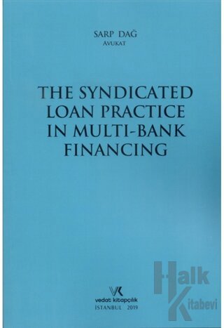 The Syndicated Loan Practice in Multi-Bank Financing