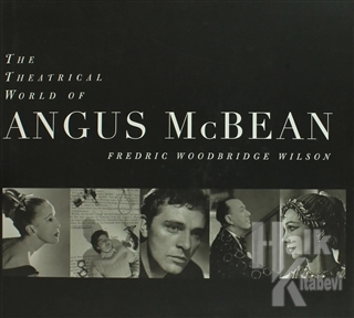 The Theatrical World of Angus McBean (Ciltli)